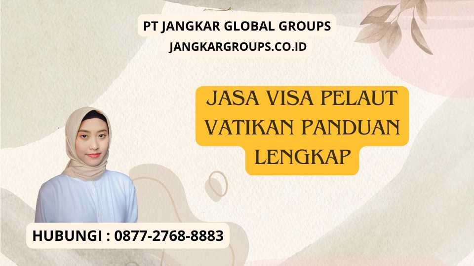Jasa Visa Pelaut Vatikan Panduan Lengkap