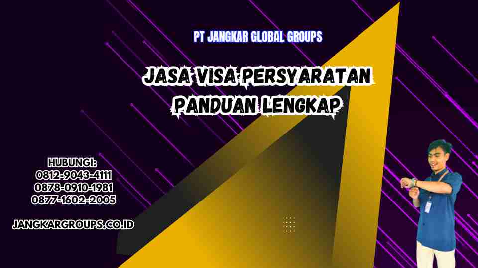 Jasa Visa Persyaratan Panduan Lengkap
