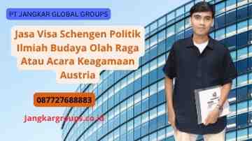 Jasa Visa Schengen Politik Ilmiah Budaya Olah Raga Atau Acara Keagamaan Austria