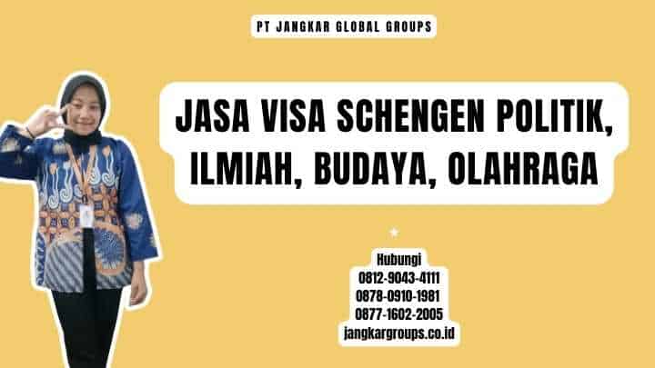 Jasa Visa Schengen Politik, Ilmiah, Budaya, Olahraga