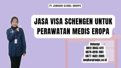 Jasa Visa Schengen Untuk Perawatan Medis Eropa