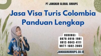 Jasa Visa Turis Colombia Panduan Lengkap