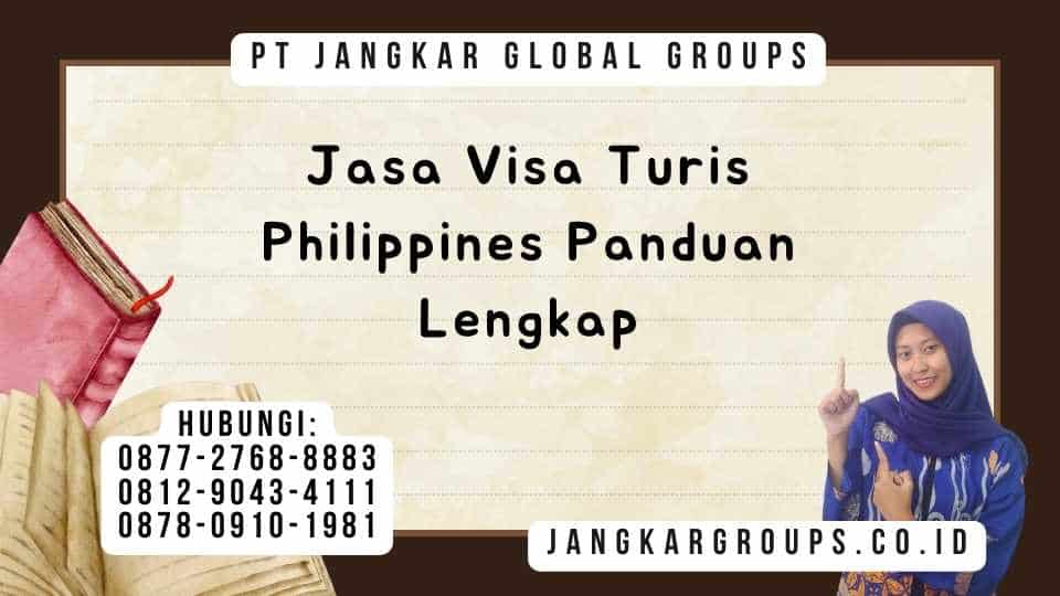 Jasa Visa Turis Philippines Panduan Lengkap