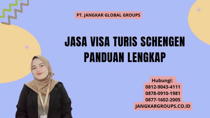 Jasa Visa Turis Schengen Panduan Lengkap