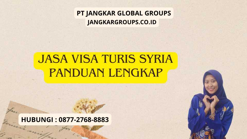 Jasa Visa Turis Syria Panduan Lengkap