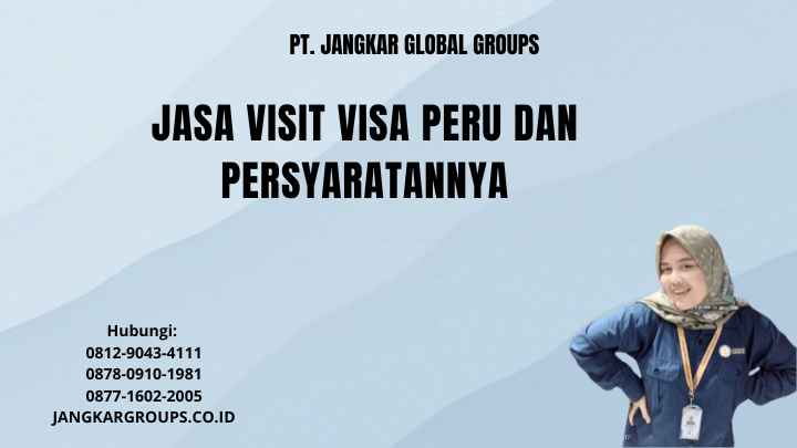 Jasa Visit Visa Peru Dan Persyaratannya