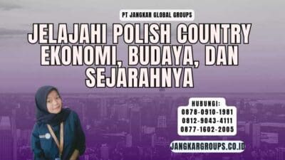 Jelajahi Polish Country Ekonomi, Budaya, dan Sejarahnya