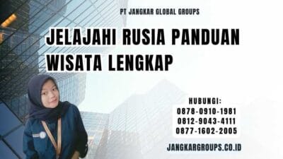 Jelajahi Rusia Panduan Wisata Lengkap