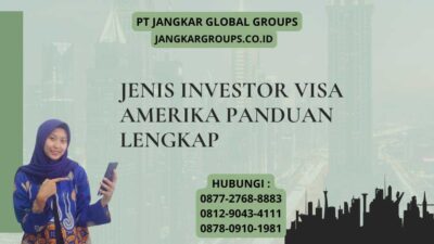 Jenis Investor Visa Amerika Panduan Lengkap