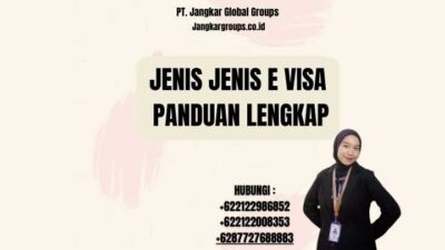 Jenis Jenis E Visa Panduan Lengkap