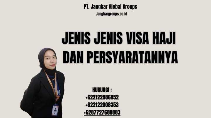 Jenis Jenis Visa Haji dan Persyaratannya