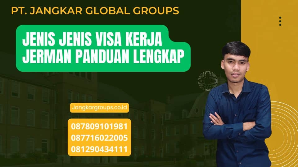 Jenis Jenis Visa Kerja Jerman Panduan Lengkap