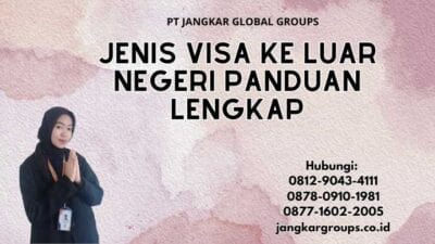 Jenis Visa Ke Luar Negeri Panduan Lengkap