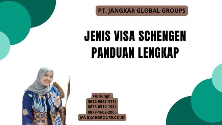Jenis Visa Schengen Panduan Lengkap