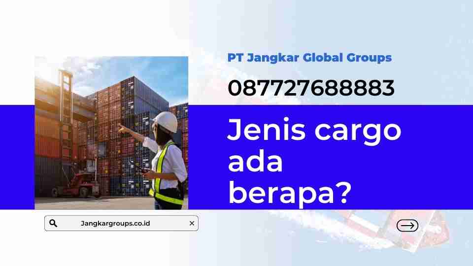 Jenis cargo ada berapa?