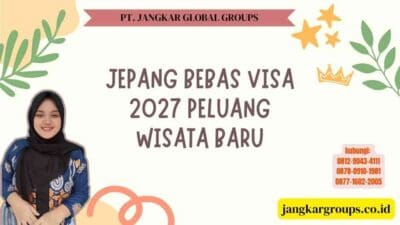 Jepang Bebas Visa 2027 Peluang Wisata Baru