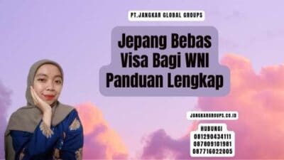 Jepang Bebas Visa Bagi WNI Panduan Lengkap