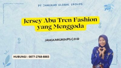 Jersey Abu Tren Fashion yang Menggoda