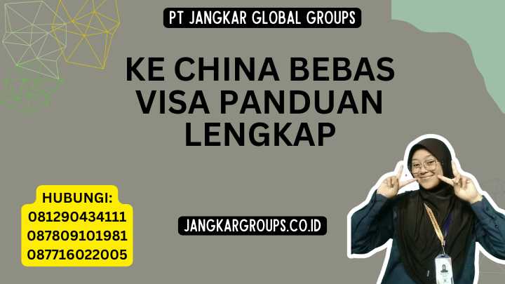 Ke China Bebas Visa Panduan Lengkap