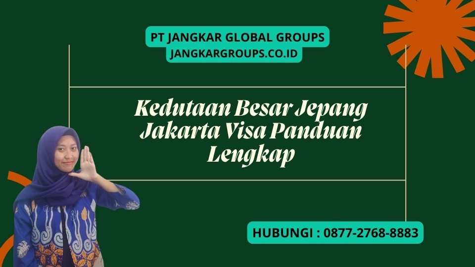 Kedutaan Besar Jepang Jakarta Visa Panduan Lengkap