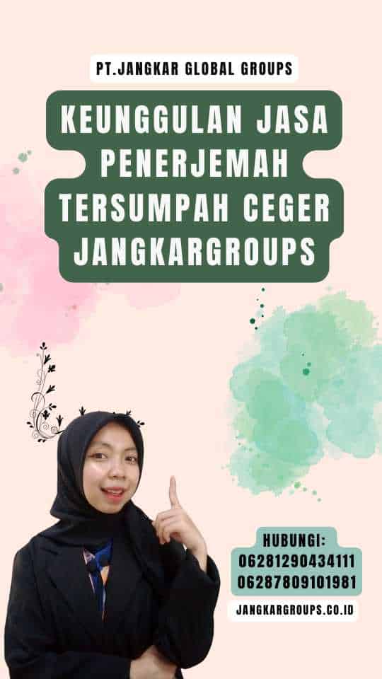 Keunggulan Jasa Penerjemah Tersumpah Ceger JANGKARGROUPS