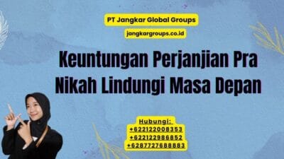 Keuntungan Perjanjian Pra Nikah Lindungi Masa Depan