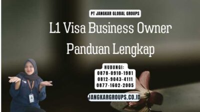 L1 Visa Business Owner Panduan Lengkap