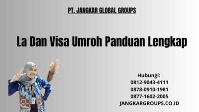 La Dan Visa Umroh Panduan Lengkap