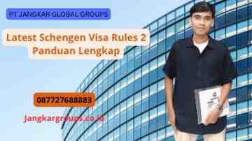 Latest Schengen Visa Rules 2 Panduan Lengkap