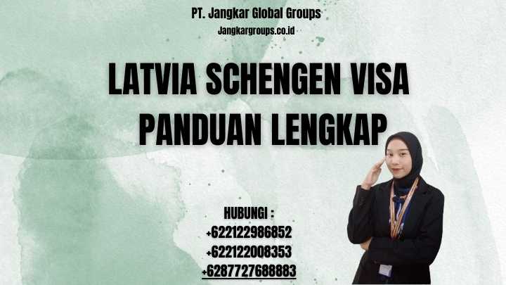 Latvia Schengen Visa Panduan Lengkap