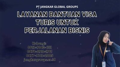 Layanan Bantuan Visa Turis Untuk Perjalanan Bisnis