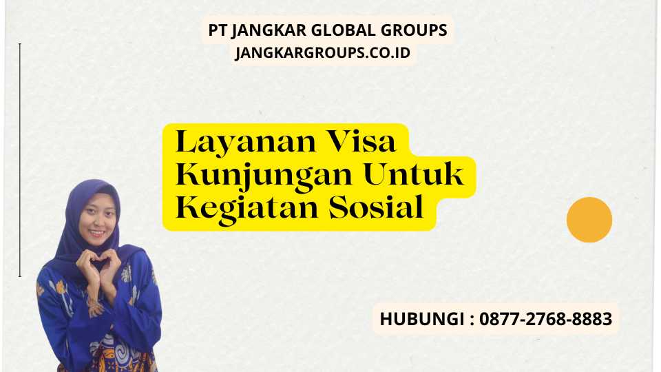 Layanan Visa Kunjungan Untuk Kegiatan Sosial