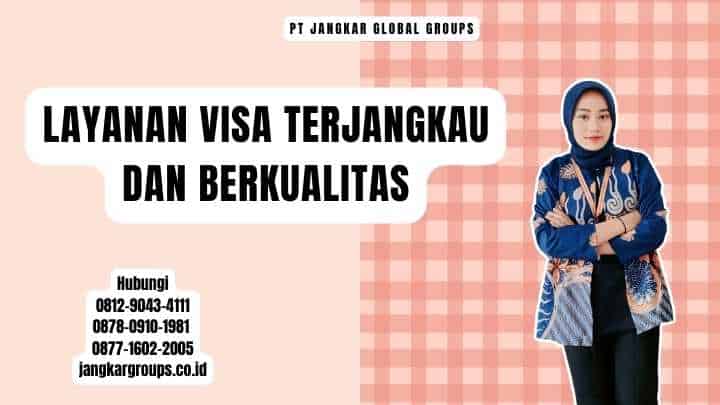 Layanan Visa Terjangkau dan Berkualitas