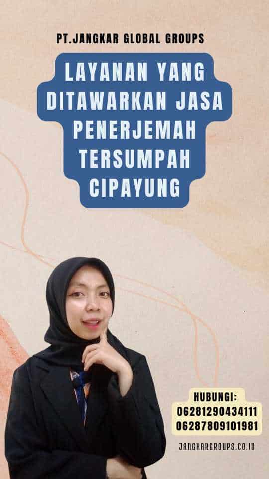 Layanan yang Ditawarkan Jasa Penerjemah Tersumpah Cipayung
