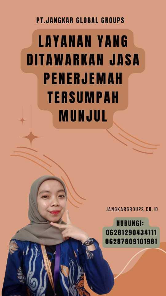 Layanan yang Ditawarkan Jasa Penerjemah Tersumpah Munjul