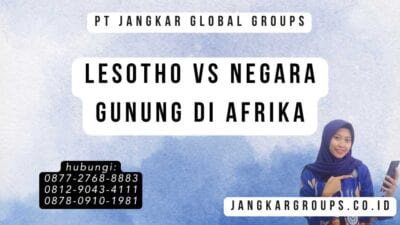 Lesotho Vs Negara Gunung di Afrika