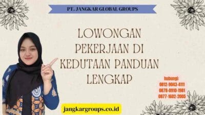 Lowongan Pekerjaan Di Kedutaan Panduan Lengkap