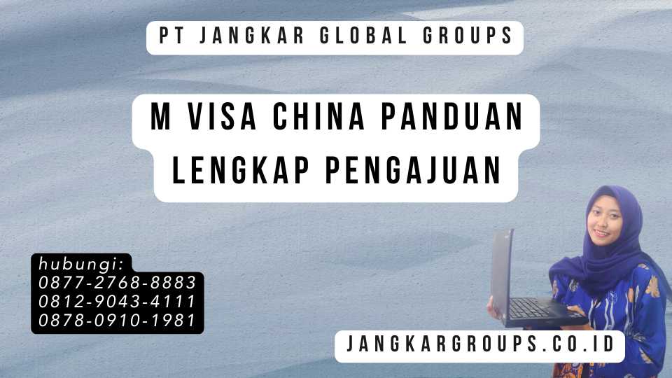 M Visa China Panduan Lengkap Pengajuan