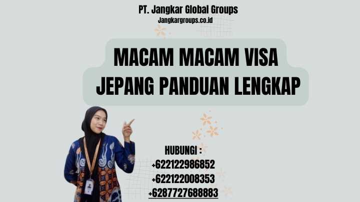 Macam Macam Visa Jepang Panduan Lengkap
