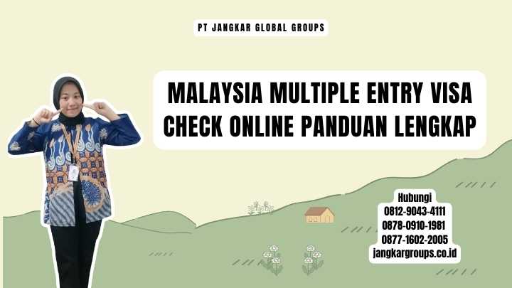 Malaysia Multiple Entry Visa Check Online Panduan Lengkap