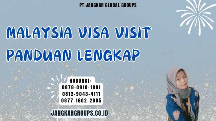 Malaysia Visa Visit Panduan Lengkap