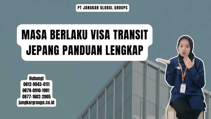 Masa Berlaku Visa Transit Jepang Panduan Lengkap