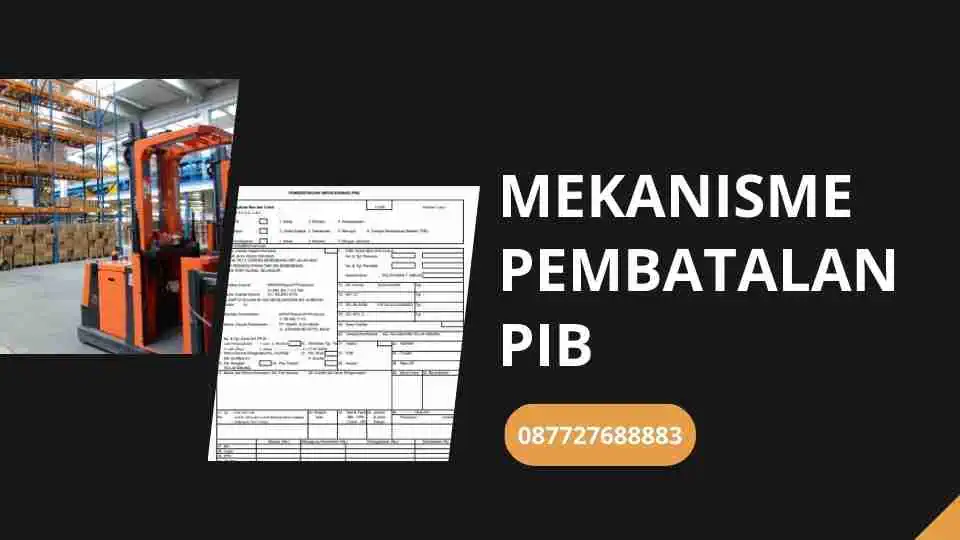 Mekanisme pembatalan PIB