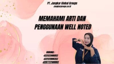 Memahami Arti dan Penggunaan Well Noted