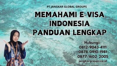 Memahami E-Visa Indonesia Panduan Lengkap