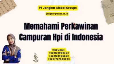 Memahami Perkawinan Campuran Hpi di Indonesia