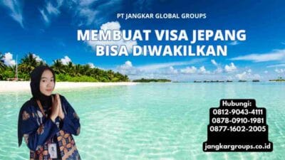 Membuat Visa Jepang Bisa Diwakilkan