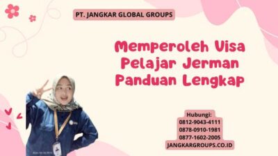 Memperoleh Visa Pelajar Jerman Panduan Lengkap