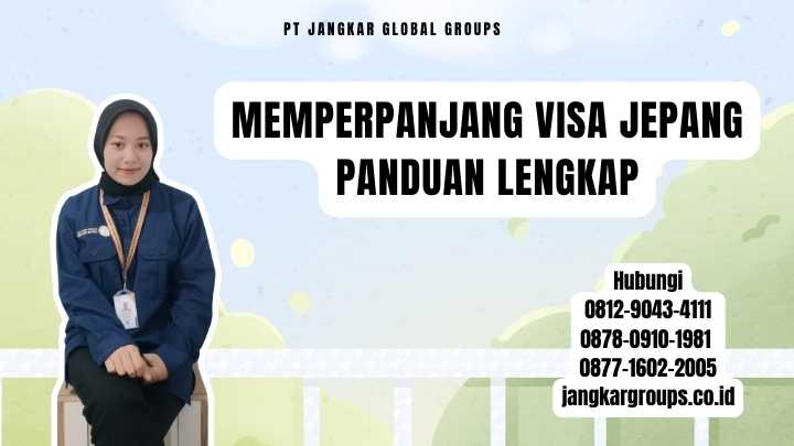 Memperpanjang Visa Jepang Panduan Lengkap