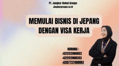 Memulai Bisnis Di Jepang Dengan Visa Kerja